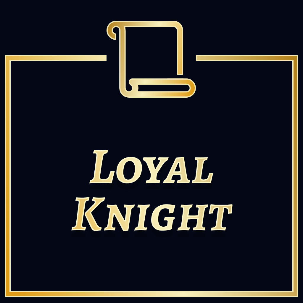 The Loyal Knight