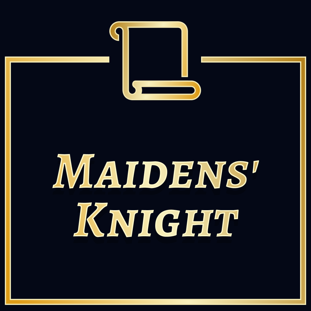 The Maidens' Knight